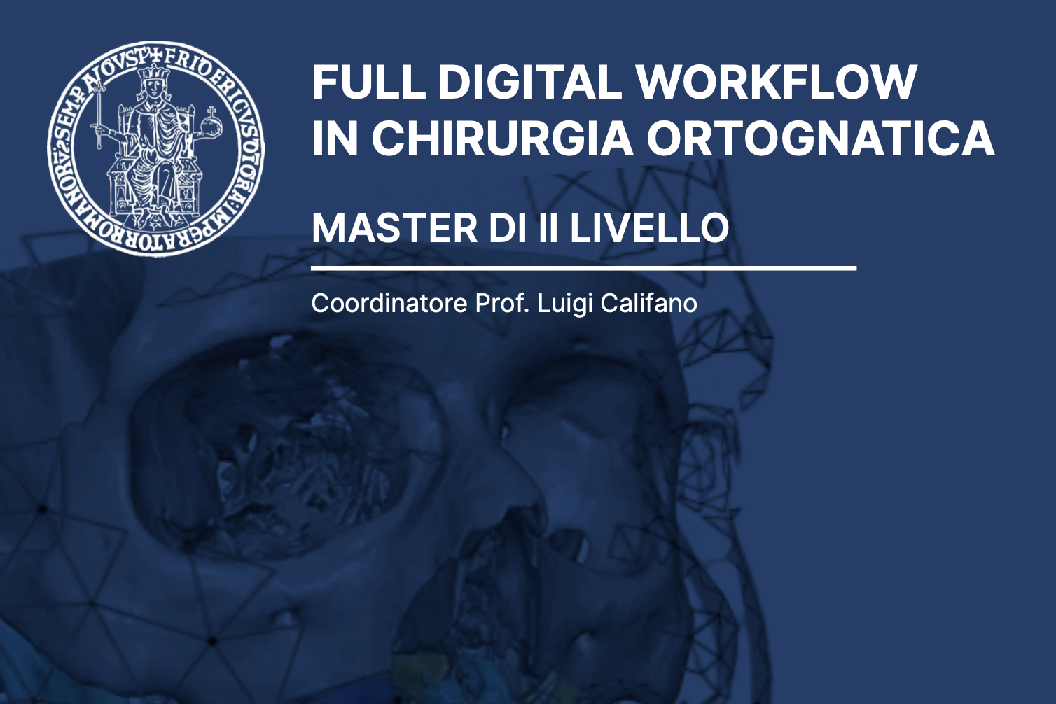FULL DIGITAL WORKFLOW IN CHIRURGIA ORTOGNATICA – Master di II livello